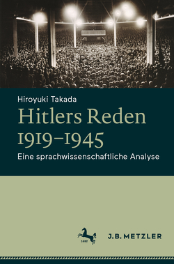 Hitlers Reden 1921–1945 von Takada,  Hiroyuki