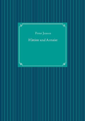 Hittiter und Armenier von Jensen,  Peter, UG,  Nachdruck