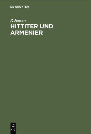 Hittiter und Armenier von Jensen,  P.