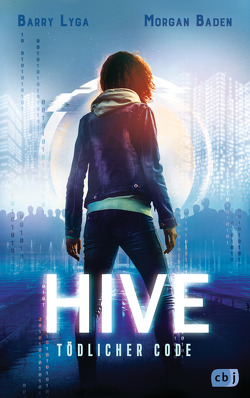 HIVE – Tödlicher Code von Baden,  Morgan, Lyga,  Barry, Wagler,  Christiane