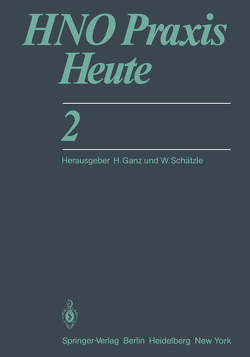 HNO Praxis Heute von Federspil,  P., Ganz,  H., Kiessling,  J., Kruse,  E., Loch,  F.C., Schätzle,  W., Schweckendiek,  W.