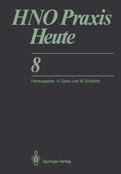 HNO Praxis Heute von Federspil,  P., Ganz,  H., Kessler,  L., Knöbber,  D., Morgenstern,  C., Plath,  P., Rupec,  M., Schedler,  M.