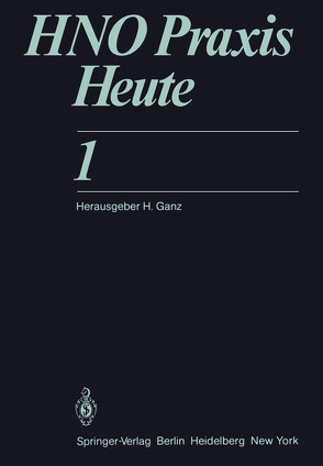 HNO Praxis Heute von Albegger,  K., Allner,  R., Fleischer,  K., Ganz,  H., Groß,  D., Kiessling,  J., Klesel,  N., Limbert,  M., Messerklinger,  W., Niemeyer,  W.