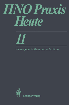 HNO Praxis heute von Ganz,  H., Grevers,  G., Grossenbacher,  R., Knöbber,  D., Koch,  A, Moritsch,  E., Paulsen,  K., Roessler,  F., Vogl,  T.J., Weerda,  H.