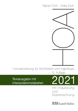 HOAI 2021 – Textausgabe mit Interpolationstabellen von Eich,  Anke, Eich,  Rainer