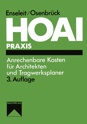 HOAI: Anrechenbare Kosten für Architekten und Tragwerksplaner von Bubert,  Christoph, Enseleit,  Dieter, Verband Beratender Ingenieure VBI,  Essen