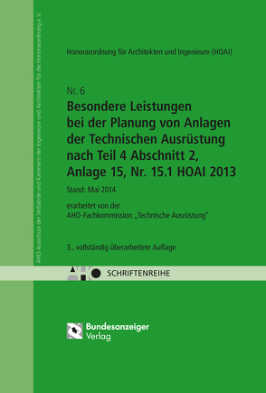 HOAI – Besondere Leistungen bei der Planung von Anlagen der Technischen Ausrüstung nach Teil 4 Abschnitt 2, Anlage 15, Nr. 15.1 HOAI 2013 Onlineversion