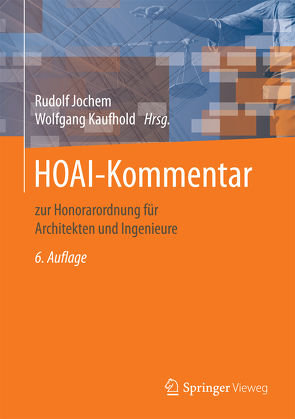 HOAI-Kommentar von Behnke,  Dietrich, Bierbaum,  Klaus, Cornelius,  Volker, Jochem,  Rudolf, Karner,  Gert, Kaufhold,  Wolfgang, Rahn,  Axel, Rommelfanger,  Ulrich