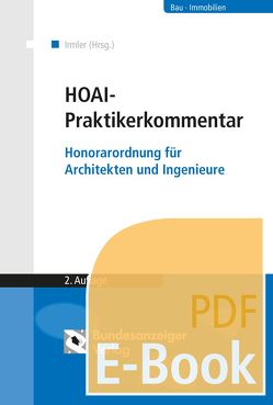 HOAI – Praktikerkommentar (E-Book) von Ebert,  Andreas, Hänke,  Stefan, Hilka,  Matthias, Hoffmann,  Peter, Irmler,  H. Henning, Koenen,  Andreas, Korensky,  Jan, Martin,  Iris, Matuschak,  Holger, Morlock,  Alfred, Nerbel,  Lars-Christian, Neumann,  Andreas, Petri,  Michael, Raben,  Catherine