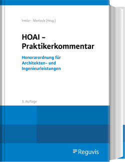 HOAI – Praktikerkommentar von Ebert,  Andreas, Hänke,  Stefan, Hilka,  Matthias, Hoffmann,  Peter, Irmler,  H. Henning, Koenen,  Andreas, Korensky,  Jan, Martin,  Iris, Marx,  Sina, Matuschak,  Holger, Morlock,  Alfred, Neddermann,  Rolf, Nerbel,  Lars-Christian, Zimmermann,  Eric