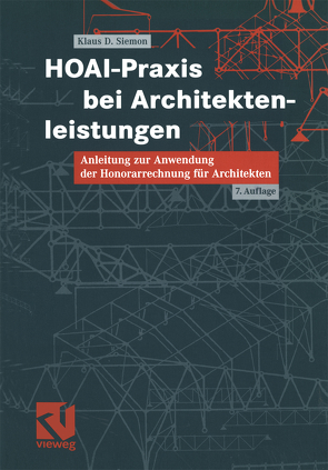 HOAI-Praxis bei Architektenleistungen von Siemon,  Klaus D.