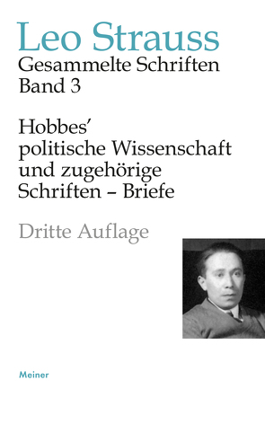 Hobbes’ politische Wissenschaft und zugehörige Schriften – Briefe von Meier,  Heinrich, Meier,  Wiebke, Strauss,  Leo