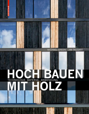 Hoch bauen mit Holz von Green,  Michael, Taggart,  Jim