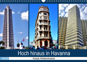 Hoch hinaus in Havanna – Kubas Wolkenkratzer (Wandkalender 2022 DIN A3 quer) von von Loewis of Menar,  Henning