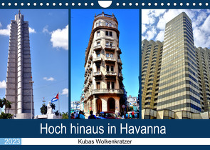 Hoch hinaus in Havanna – Kubas Wolkenkratzer (Wandkalender 2023 DIN A4 quer) von von Loewis of Menar,  Henning