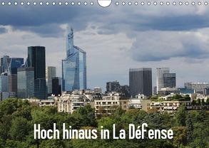 Hoch hinaus in La Défense (Wandkalender 2018 DIN A4 quer) von Nitzold-Briele,  Gudrun