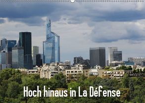 Hoch hinaus in La Défense (Wandkalender 2019 DIN A2 quer) von Nitzold-Briele,  Gudrun