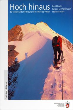 Hoch hinaus von Coulin,  David, Leuthold Hasler,  Barbara, Maire,  Stéphane Hoch hinaus von Coulin,  David, Leuthold Hasler,  Barbara, Maire,  Stéphane
