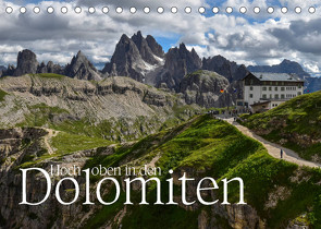 Hoch oben in den DOLOMITEN (Tischkalender 2023 DIN A5 quer) von Barig,  Joachim