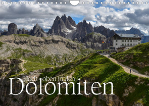 Hoch oben in den DOLOMITEN (Wandkalender 2023 DIN A4 quer) von Barig,  Joachim