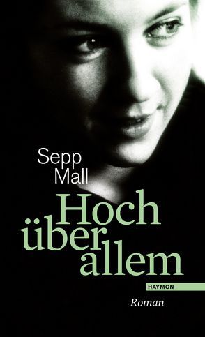 Hoch über allem von Mall,  Sepp