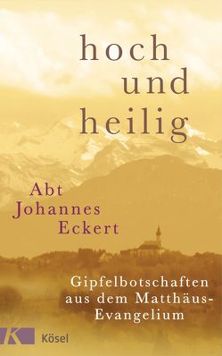 hoch und heilig von Eckert,  Johannes