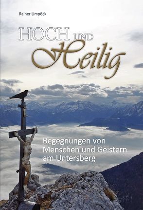 Hoch und Heilig von Limpöck,  Rainer