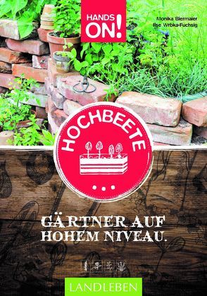 Hochbeete von Biermaier,  Monika, Wrbka-Fuchsig,  Ilse