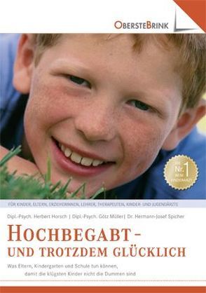 Hochbegabt – und trotzdem glücklich von Horsch,  Herbert, Müller,  Götz, Spicher,  Hermann-Joseph