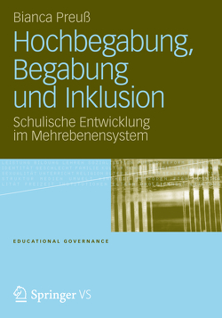 Hochbegabung, Begabung und Inklusion von Preuß,  Bianca Elke Marie-Luise