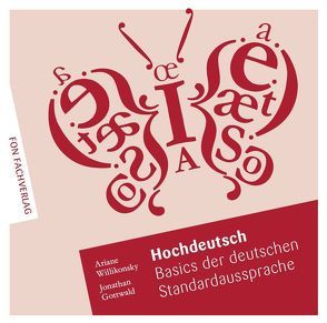 Hochdeutsch – Basics der deutschen Standardaussprache von Willikonsky,  Ariane