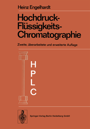 Hochdruck-Flüssigkeits-Chromatographie von Engelhardt,  Heinz