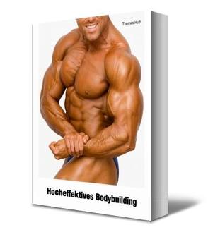 Hocheffektives Bodybuilding von Huth,  Thomas