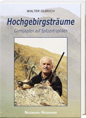 Hochgebirgsträume von Olbrich,  Walter