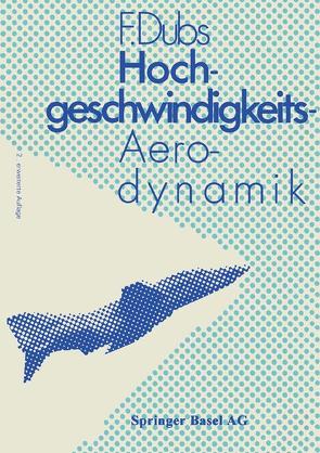 Hochgeschwindigkeits-Aerodynamik von Dubs,  F.