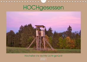 HOCHgesessen (Wandkalender 2021 DIN A4 quer) von Münzel-Hashish,  Angela