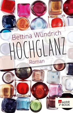 Hochglanz von Wündrich,  Bettina