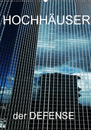 HOCHHÄUSER der DEFENSE (Wandkalender 2018 DIN A2 hoch) von Sock,  Reinhard