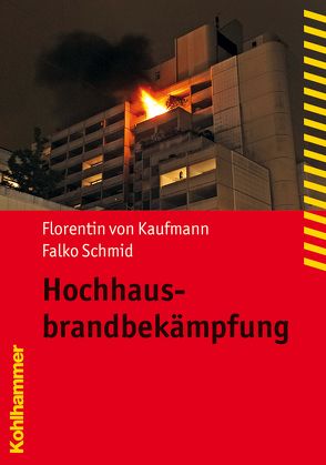 Hochhausbrandbekämpfung von von Kaufmann,  Florentin