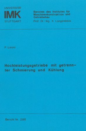 Hochleistungsgetriebe mit getrennter Schmierung und Kühlung von Leoni,  Peter