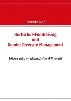 Hochschul-Fundraising und Gender Diversity Management von Preiss,  Friederike