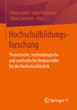 Hochschulbildungsforschung von Jenert,  Tobias, Reinmann,  Gabi, Schmohl,  Tobias