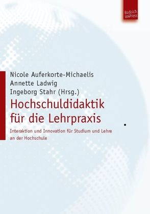 Hochschuldidaktik für die Lehrpraxis von Auferkorte-Michaelis,  Nicole, Ladwig,  Dipl.-Päd. Annette, Stahr,  Ingeborg