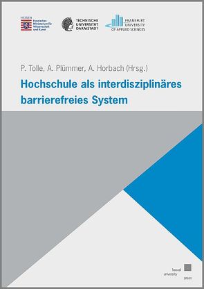 Hochschule als interdisziplinäres barrierefreies System von Horbach,  Annegret, Plümmer,  Angelika, Tolle,  Patrizia