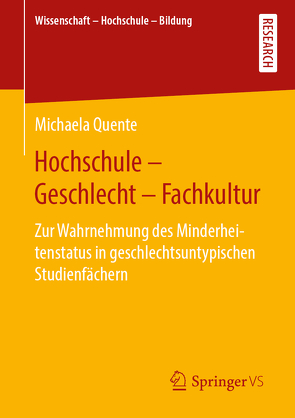 Hochschule – Geschlecht – Fachkultur von Quente,  Michaela