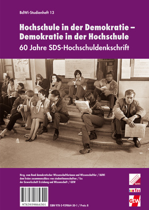 Hochschule in der Demokratie – Demokratie in der Hochschule von Bultmann,  Torsten, Demirović,  Alex, Deppe,  Frank, Dreusch,  Jonathan, Fuchs,  Christiane, Hall,  Jessica, Hartmann,  Eva, Hauck-Scholz,  Peter, Holz,  Jana, Käthner,  Steffen, Keller,  Andreas, Kiel,  Sabine, Klär,  Paul, Kriszio,  Marianne, Landgraf,  Julia, Mannewitz,  Cornelia, Nitsch,  Wolfgang, Pasternack,  Peer, Scheuch,  Martin, Schleicher,  Regina, Sonntag,  Stefani, Staack,  Sonja, Stiller,  Jurik, Struth,  Anna, Unger,  Marco, von Wissel,  Carsten, Zentner,  Werner