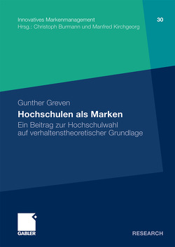 Hochschulen als Marken von Greven,  Gunther