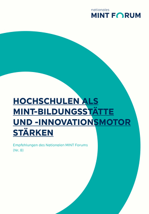 Hochschulen als MINT-Bildungsstätte und -Innvonationsmotor stärken von Saalmann,  Julia