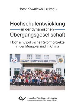 Hochschulentwicklung in der dynamischen Übergangsgesellschaft von Kowalewski,  Horst