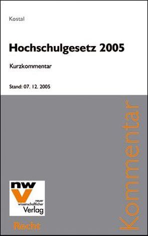 Hochschulgesetz 2005 von Kostal,  Mario